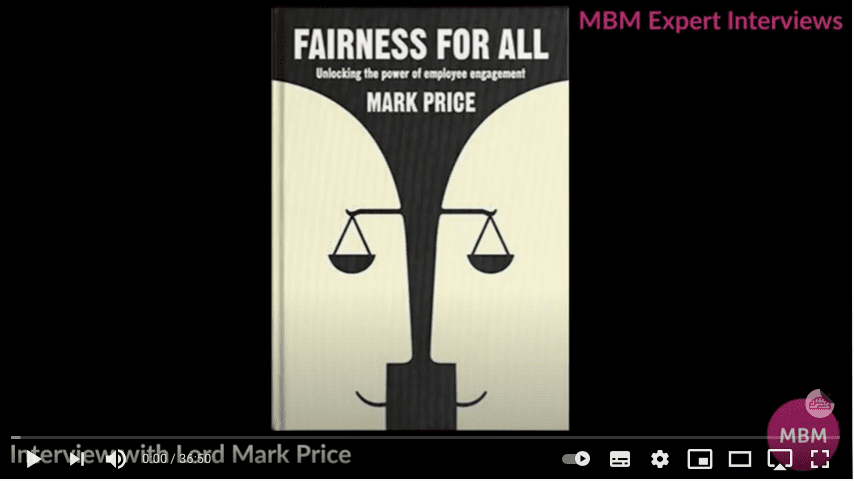 Links to YouTube video interview with Lord Mark Price the author of the book Fairness For All