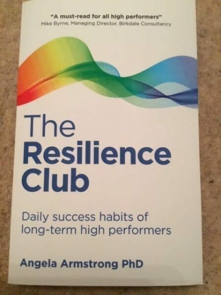 Book Cover of The Resilience Club by Angela Armstrong PhD