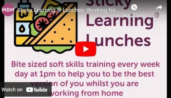 Links to YouTube video about best practice on space tips while working from home Sticky Learning Lunches MBM
