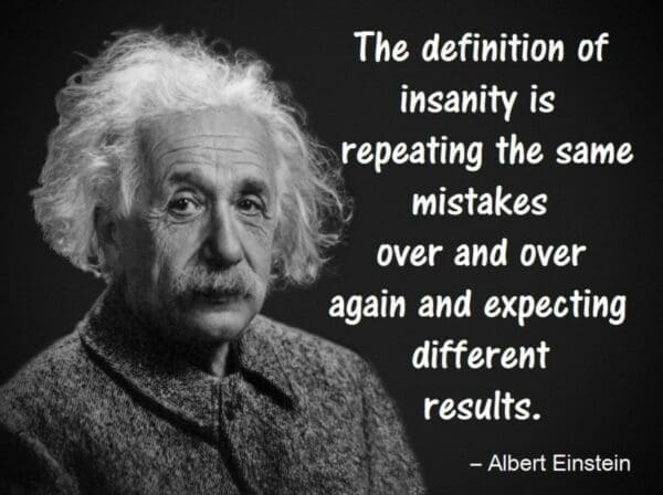 Einstein's quote about insanity next to a greyscale photo of Albert Einstein 