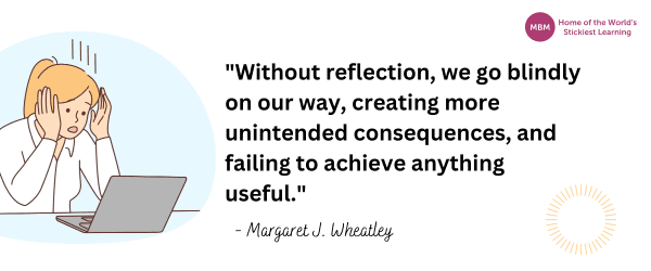 Quote on reflection from Margaret J. Wheatley next to stressed woman graphic