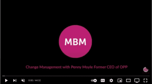 Links to YouTube Video discussing change management with Penny Moyles