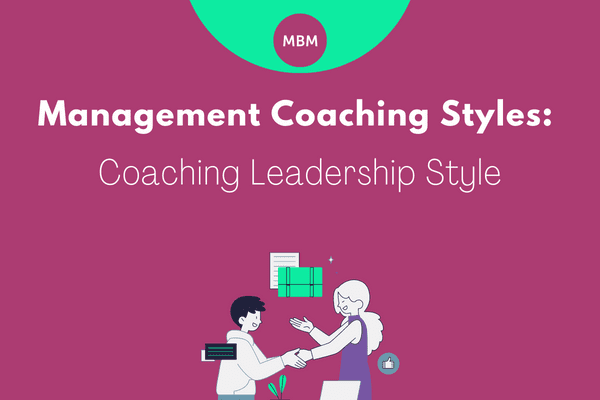 Management coaching styles for leadership styles